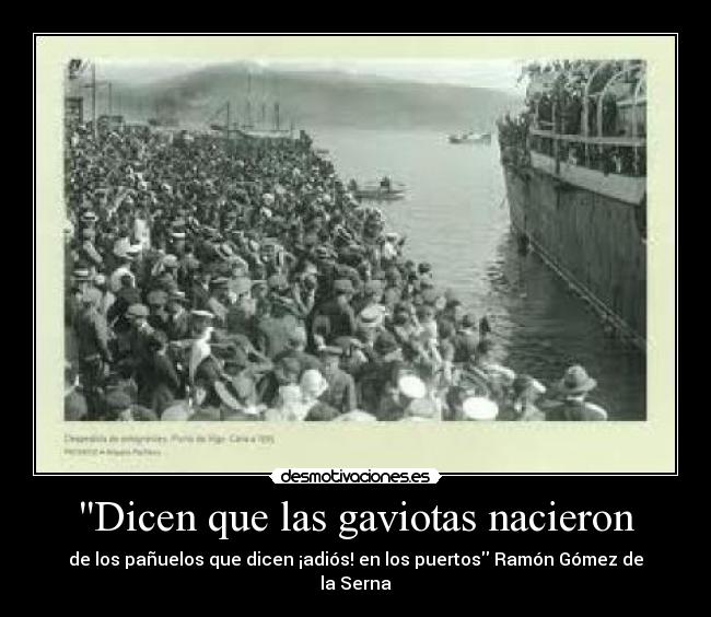 Dicen que las gaviotas nacieron - de los pañuelos que dicen ¡adiós! en los puertos Ramón Gómez de la Serna