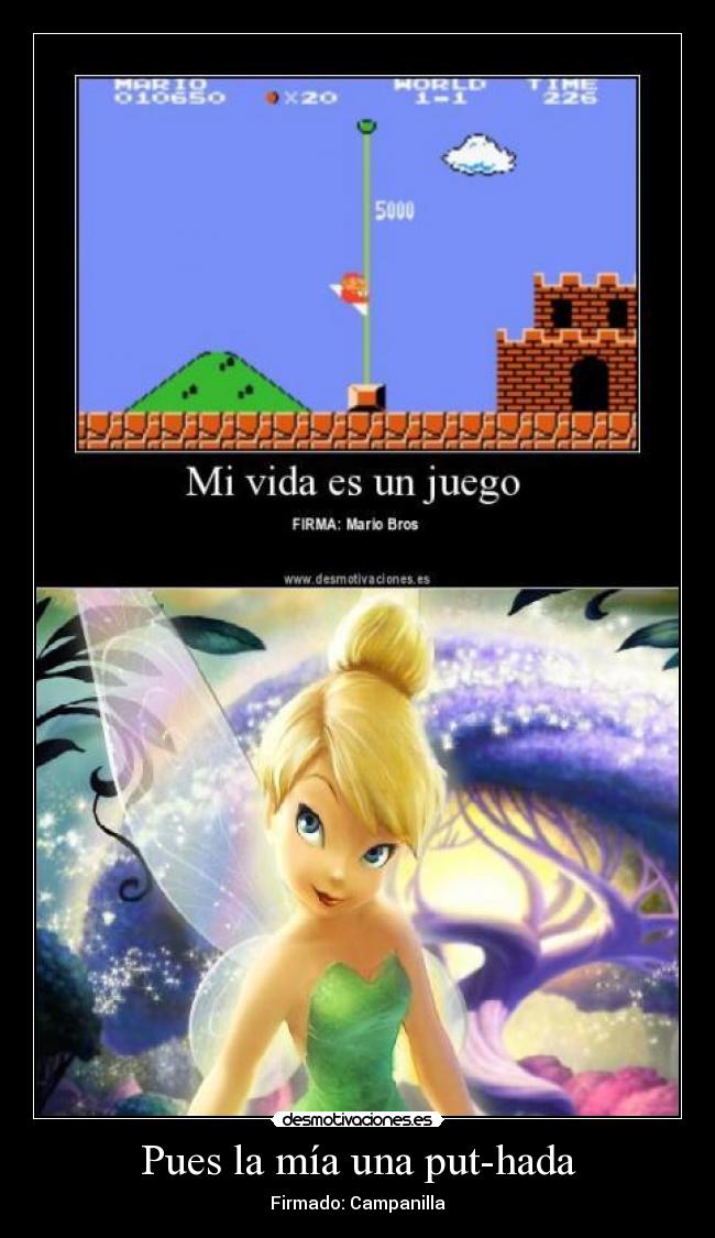 Pues la mía una put-hada -