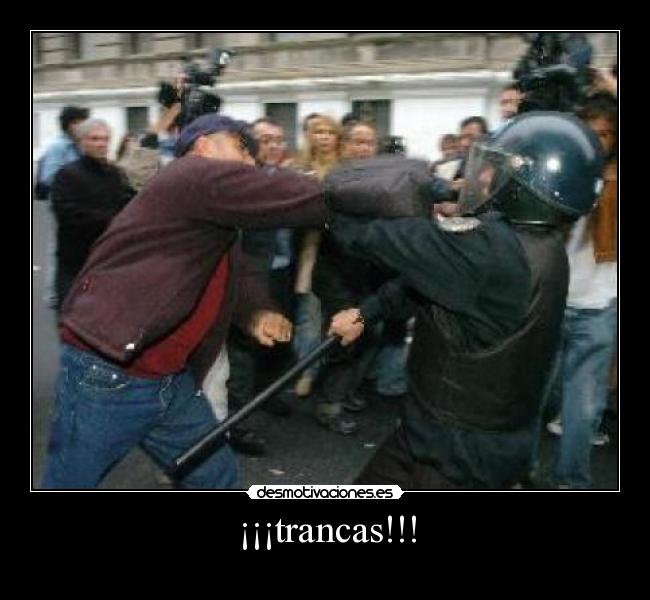 ¡¡¡trancas!!! - 