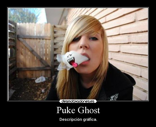 Puke Ghost - Descripción gráfica.