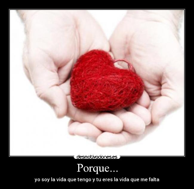 Porque... -