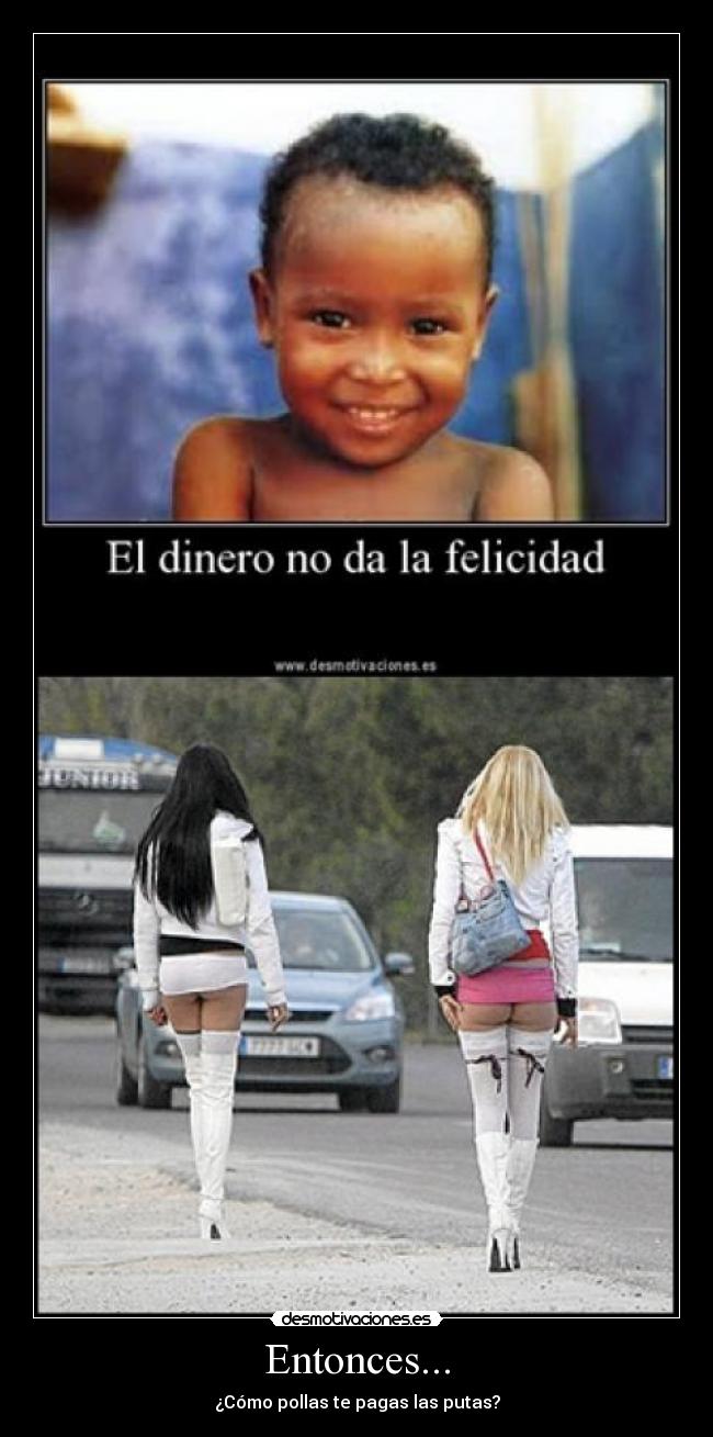 carteles pollas putas dinero felicidad desmotivaciones