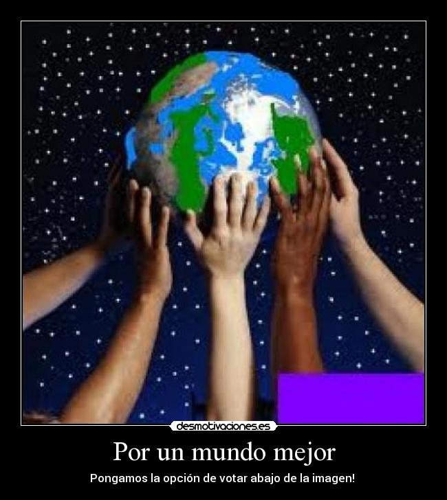 Por un mundo mejor -