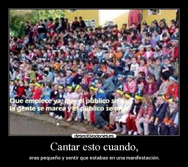 Cantar esto cuando, -
