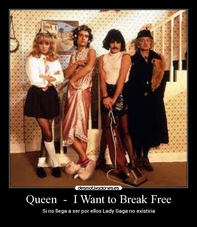 Queen - I Want to Break Free - Si no llega a ser por ellos Lady Gaga no existiria