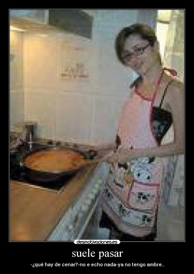 suele pasar -