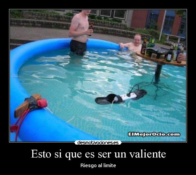 Esto si que es ser un valiente - 