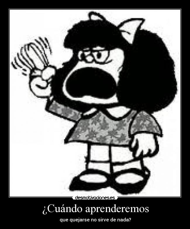 carteles aprander quejarse servir desmotivaciones