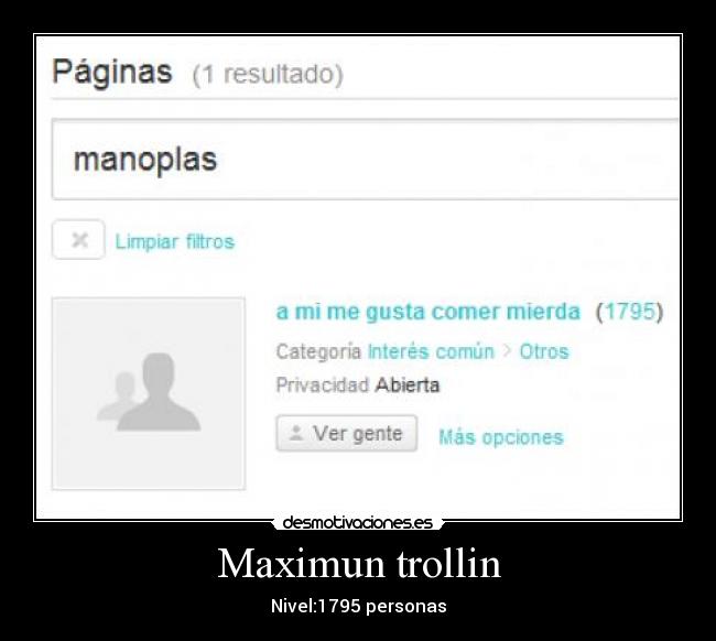 Maximun trollin - Nivel:1795 personas