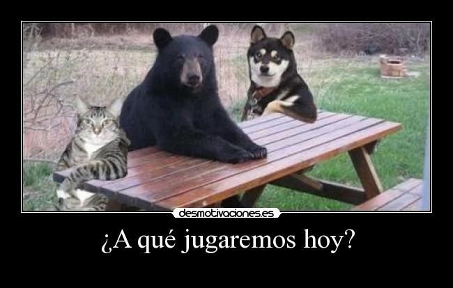 ¿A qué jugaremos hoy? -