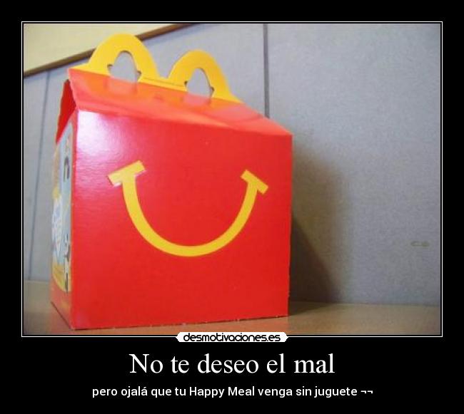 No te deseo el mal -