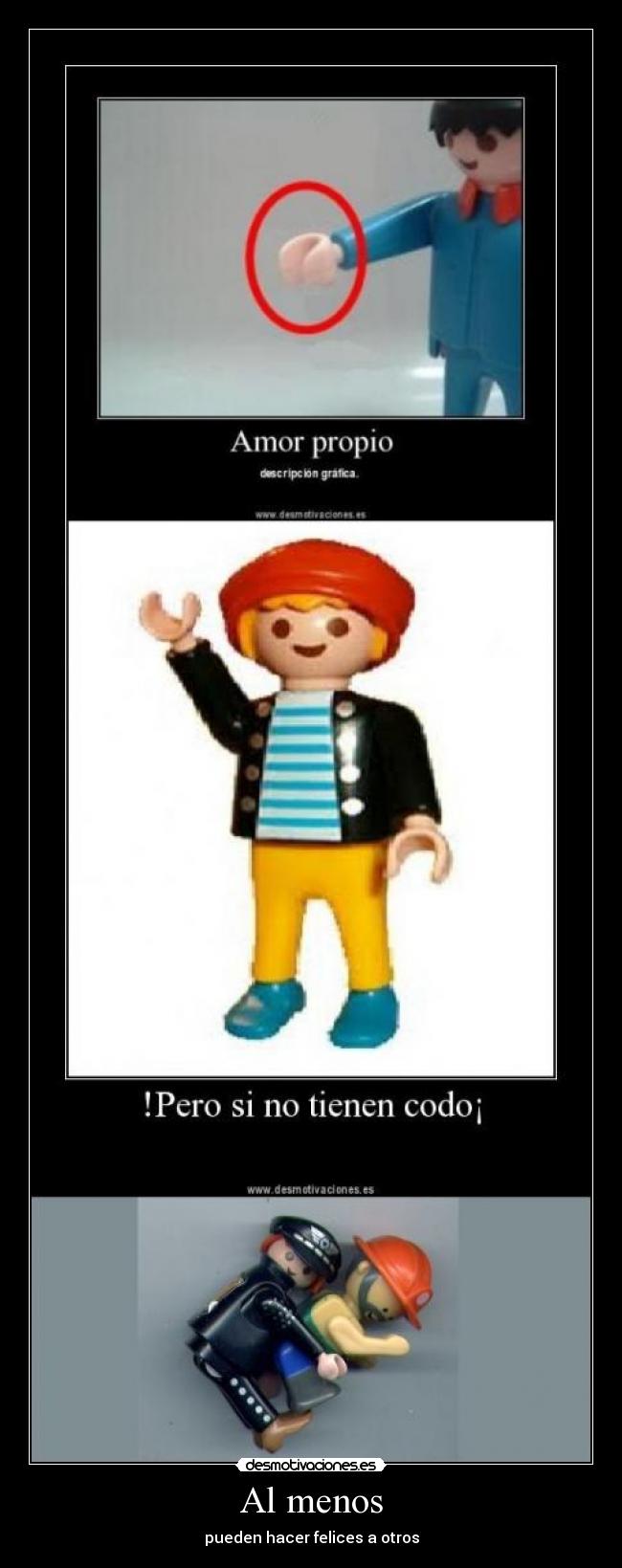 Al menos - pueden hacer felices a otros