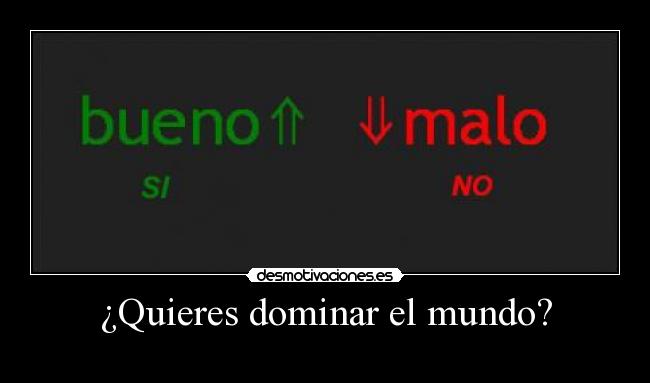 ¿Quieres dominar el mundo? - 