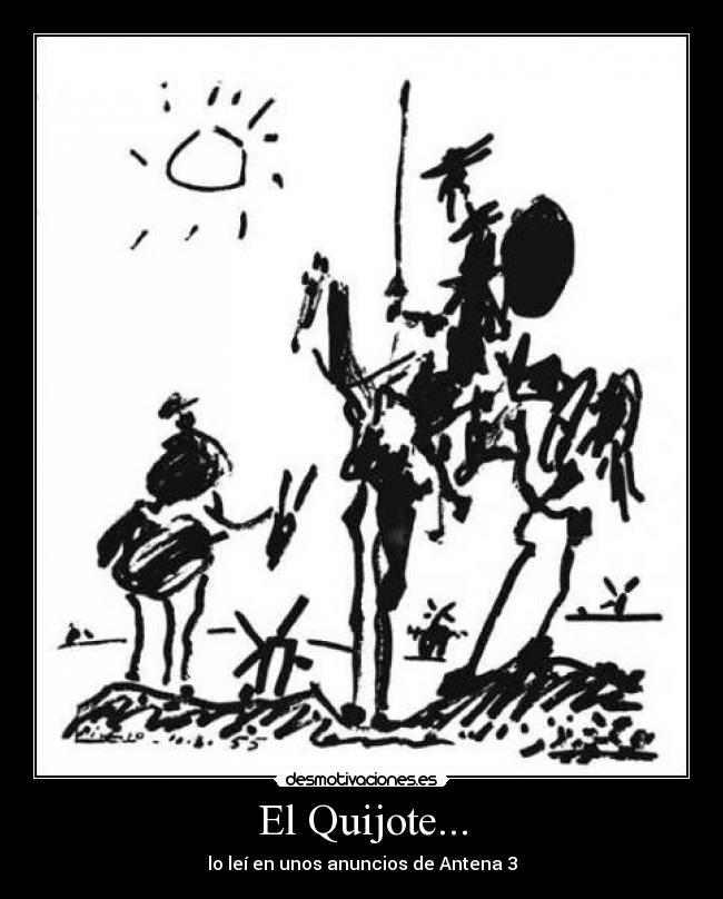 El Quijote... -