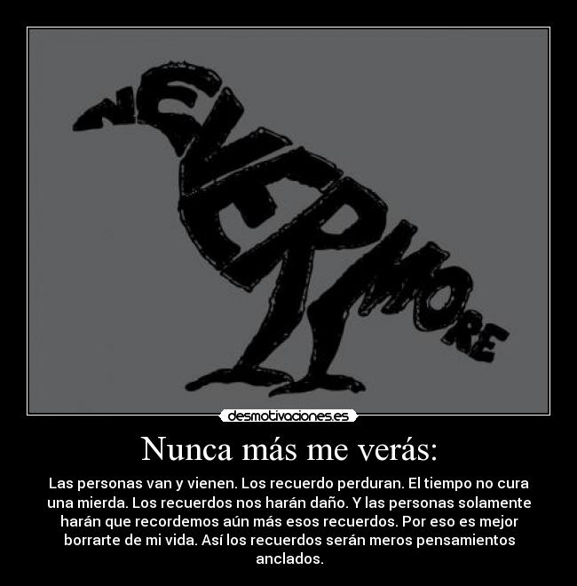 Nunca más me verás: -
