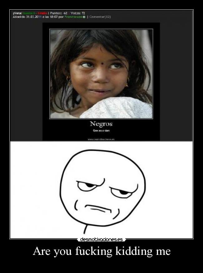 Are you fucking kidding me -