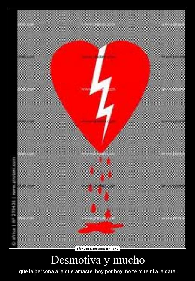 Desmotiva y mucho -