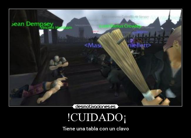 !CUIDADO¡ - 