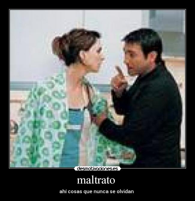 maltrato  - 