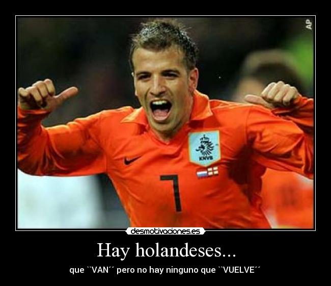 Hay holandeses... - 