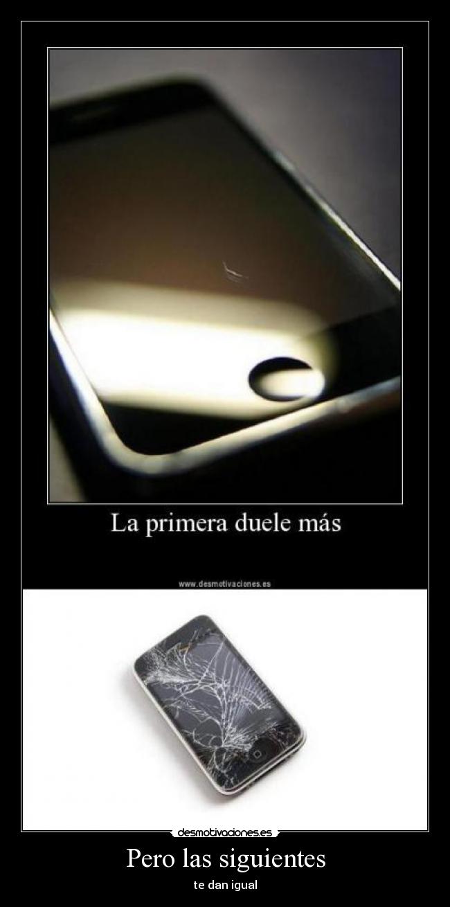 Pero las siguientes - te dan igual