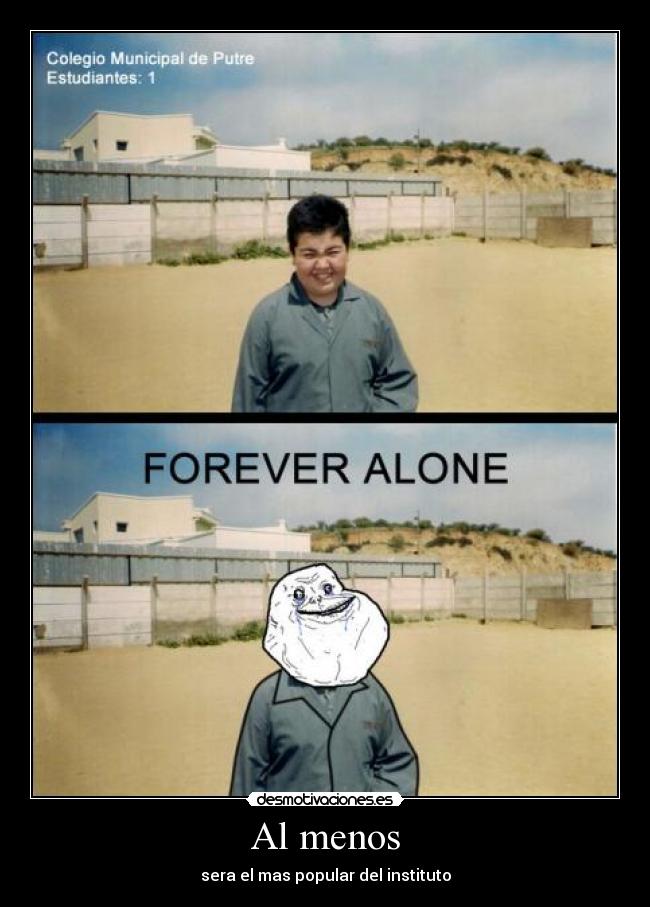 Al menos - sera el mas popular del instituto