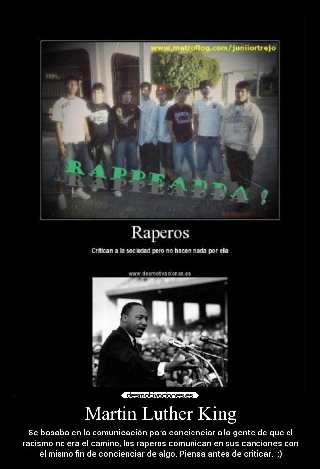 carteles martin luther king raperos rap concienciar racismo desmotivaciones