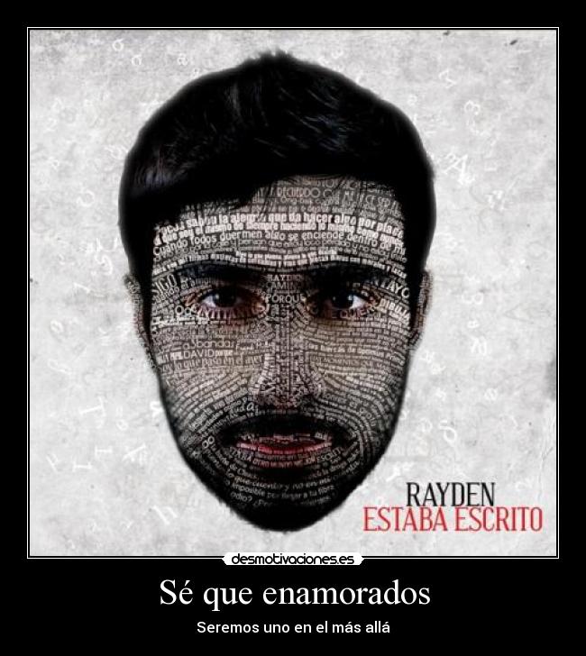 Sé que enamorados - Seremos uno en el más allá