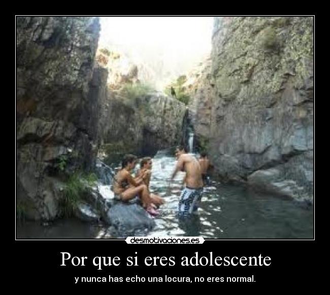 Por que si eres adolescente -