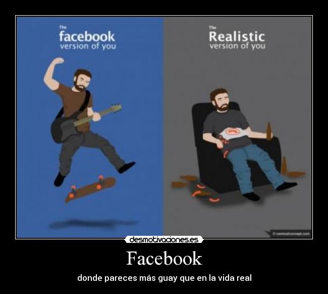 Facebook - donde pareces más guay que en la vida real