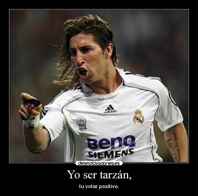 Yo ser tarzán, - tu votar positivo.