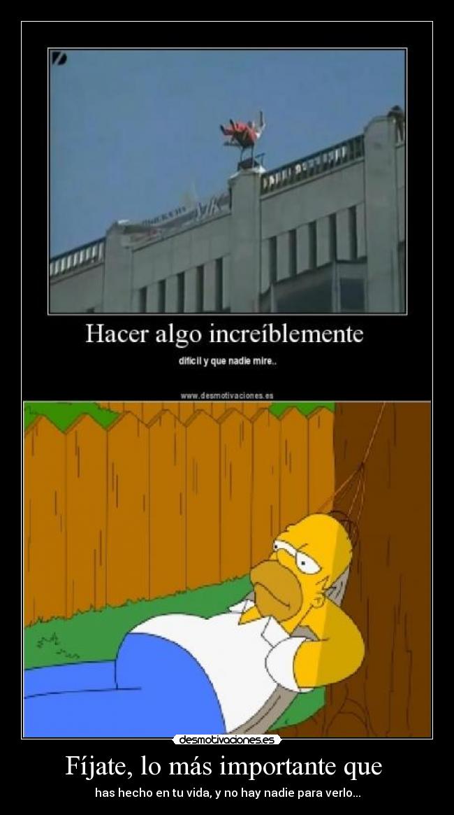 Fíjate, lo más importante que  - 