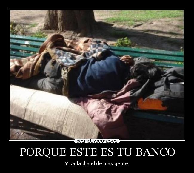PORQUE ESTE ES TU BANCO -