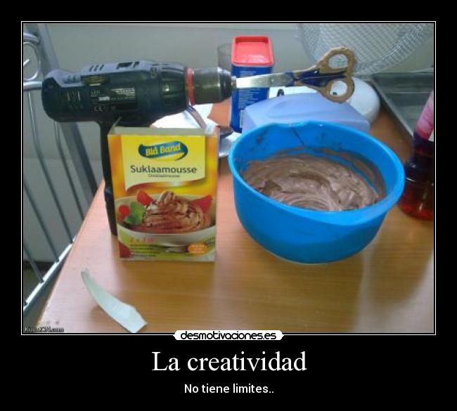La creatividad - No tiene limites..