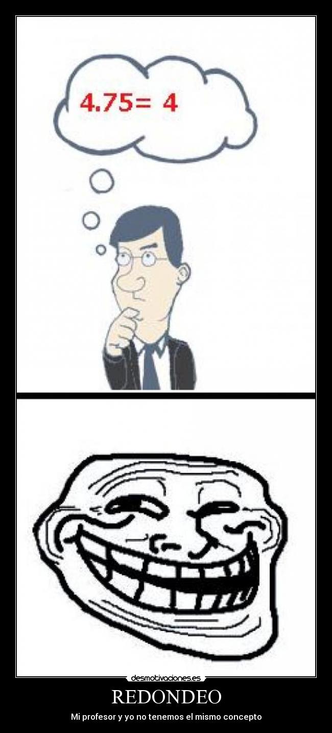 REDONDEO - Mi profesor y yo no tenemos el mismo concepto