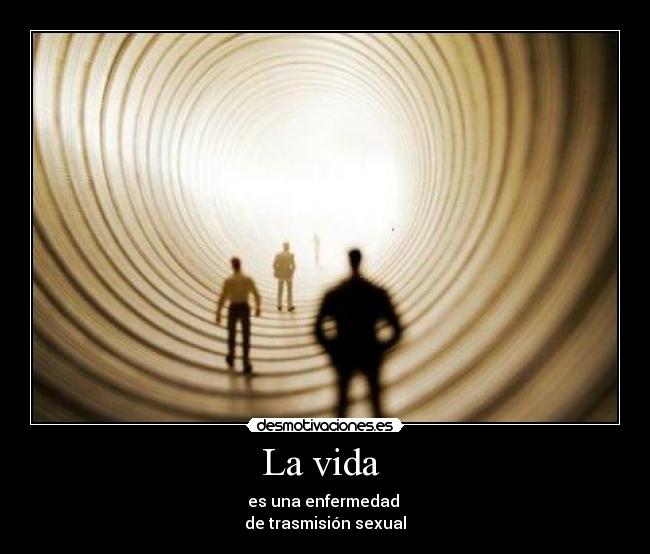 La vida  - 