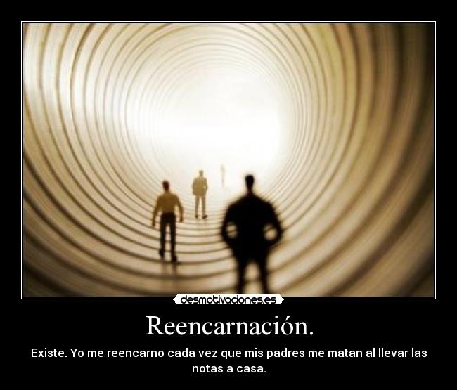Reencarnación. - 