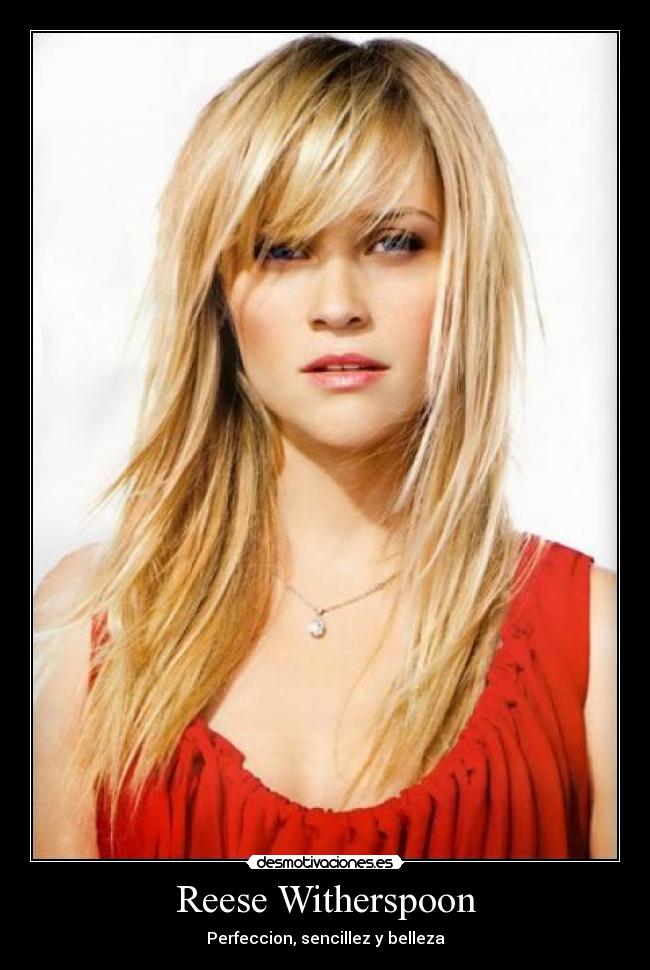 Reese Witherspoon - Perfeccion, sencillez y belleza