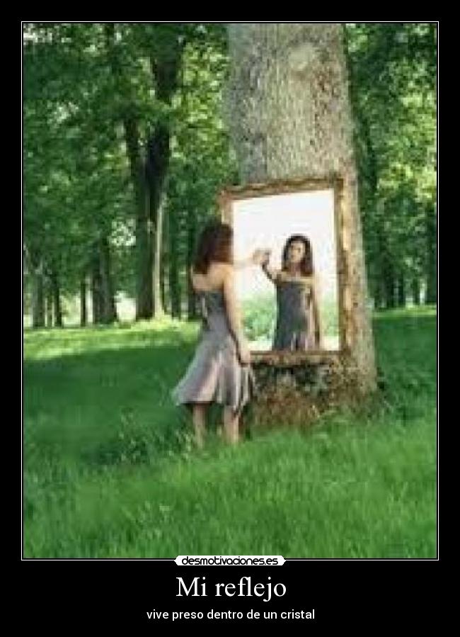 Mi reflejo - 