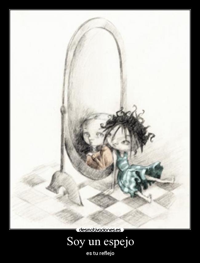 Soy un espejo -