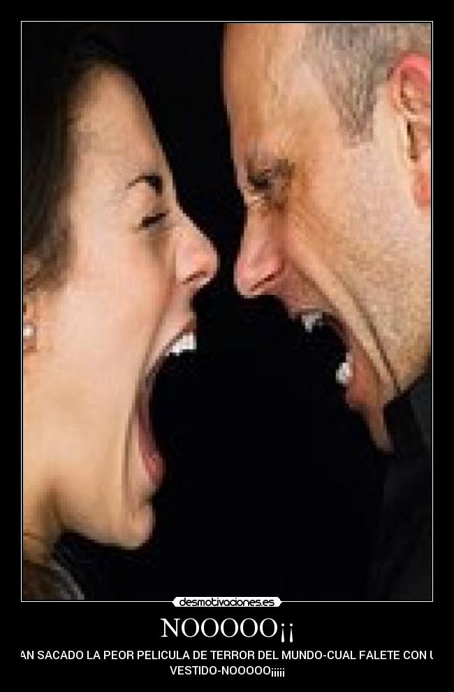 NOOOOO¡¡ - HAN SACADO LA PEOR PELICULA DE TERROR DEL MUNDO-CUAL FALETE CON UN
VESTIDO-NOOOOO¡¡¡¡¡