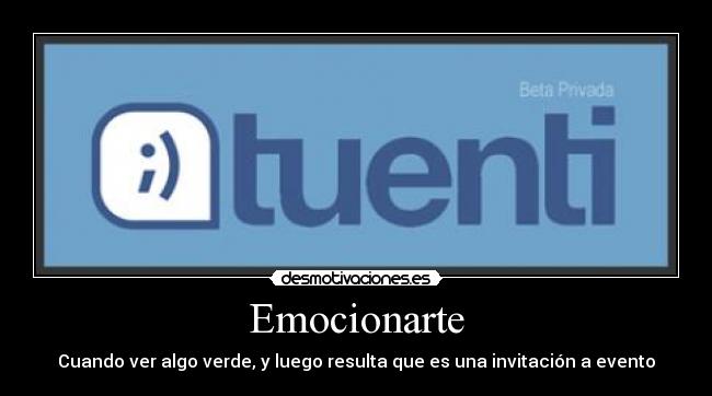 Emocionarte - Cuando ver algo verde, y luego resulta que es una invitación a evento