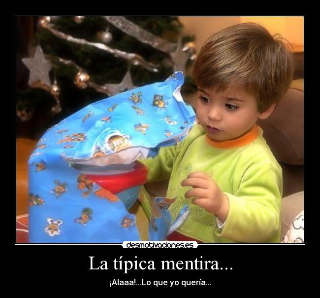 La típica mentira... -