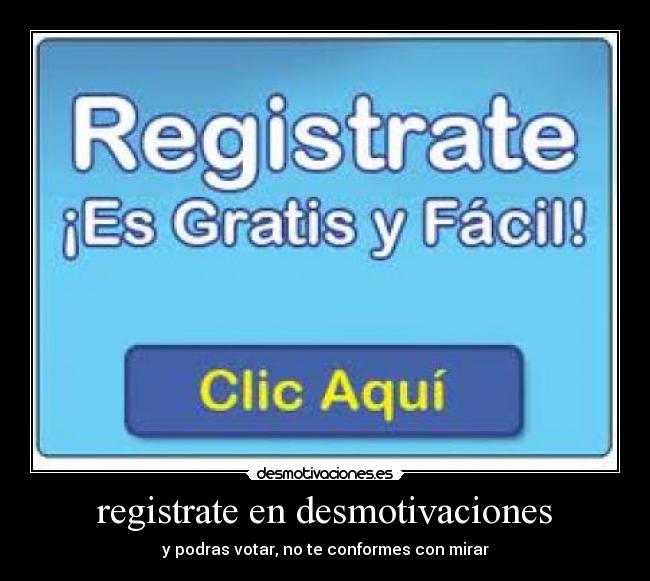 registrate en desmotivaciones -