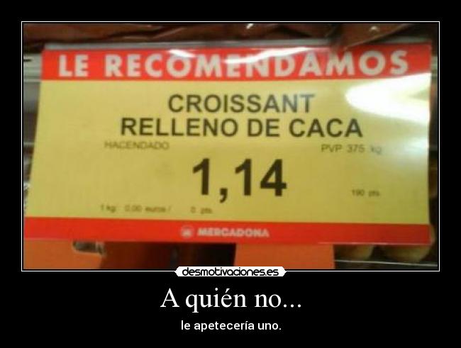 A quién no... - 