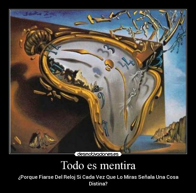 Todo es mentira -