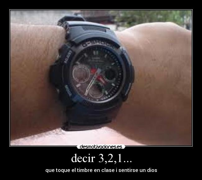 decir 3,2,1... - que toque el timbre en clase i sentirse un dios