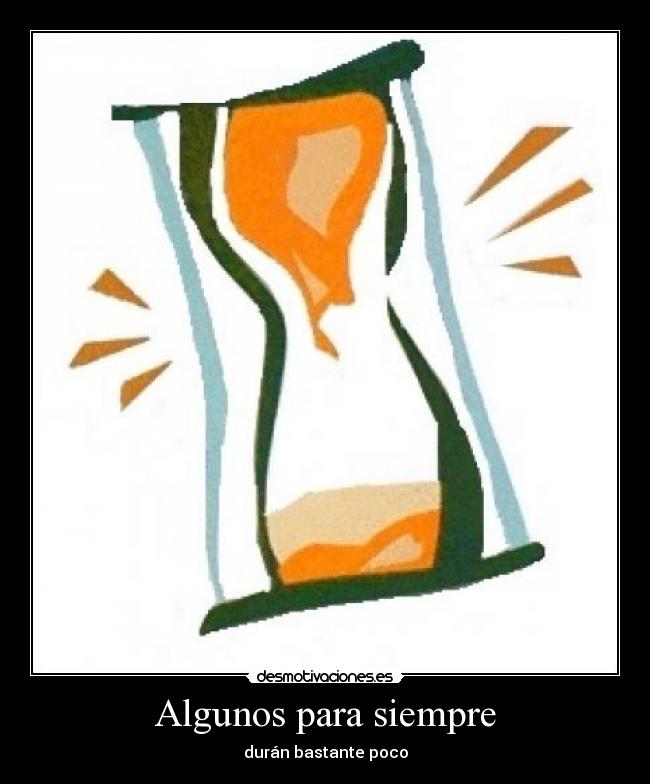 Algunos para siempre -