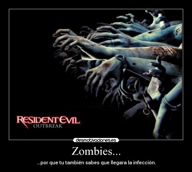Zombies... - 