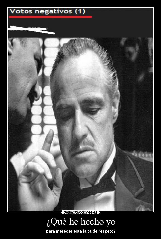 ¿Qué he hecho yo -